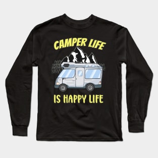 Camper Life Is Happy Life Long Sleeve T-Shirt